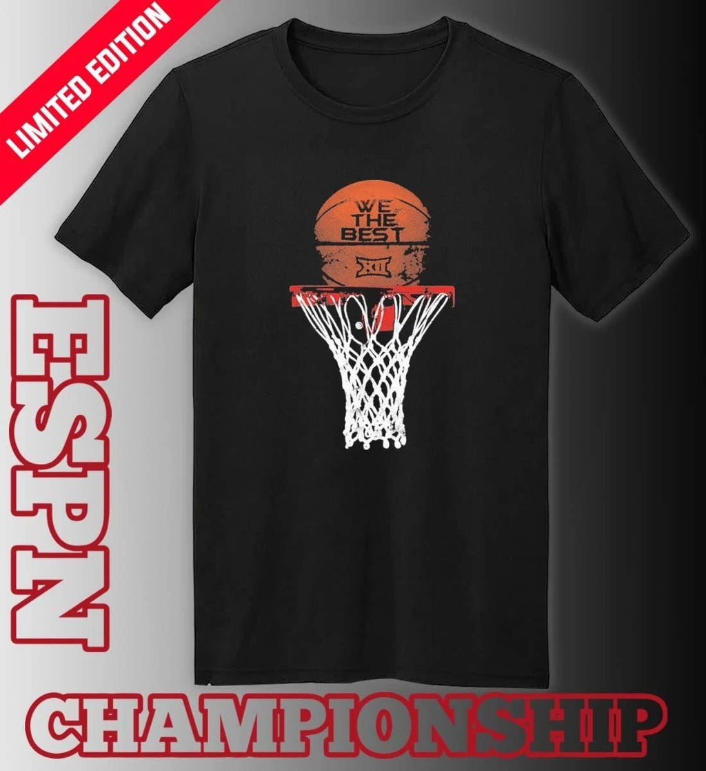 We The Best Big 12 Basketball Tournament Shirt