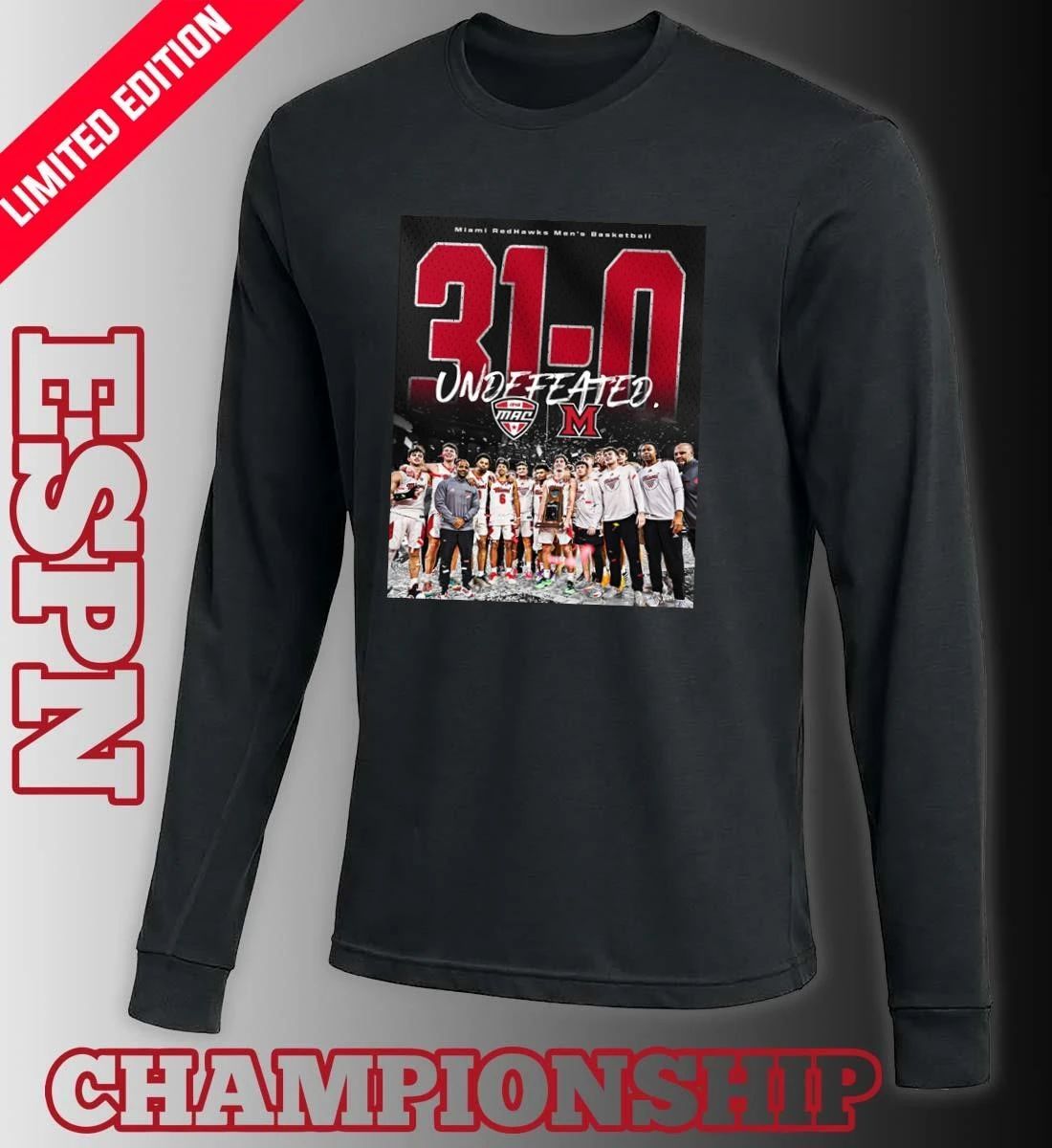 Miami RedHawks Men’s Basketball 31-0 Undefeated MAC Regular Season Champions Shirt