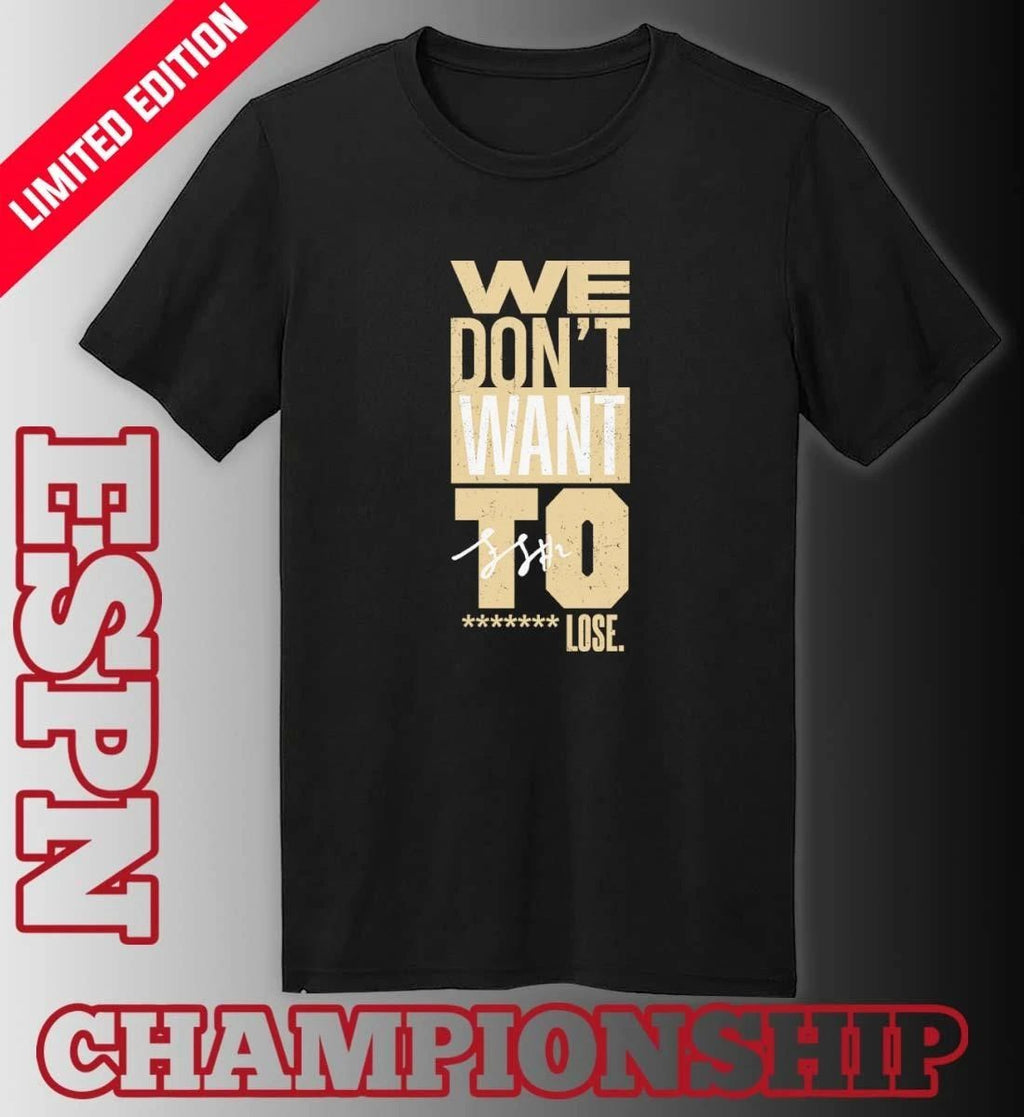 Purdue Basketball Fletcher Loyer We Don’t Want to Lose T-Shirt