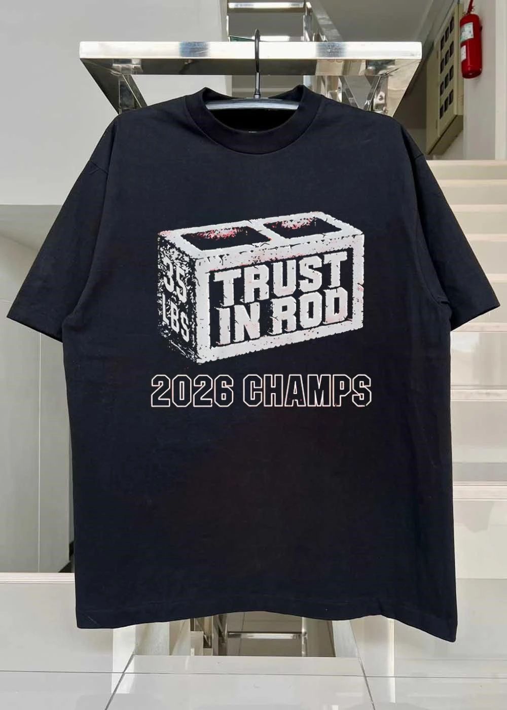 2026 Champs Trust in Rod 35 lbs Concrete Block shirt