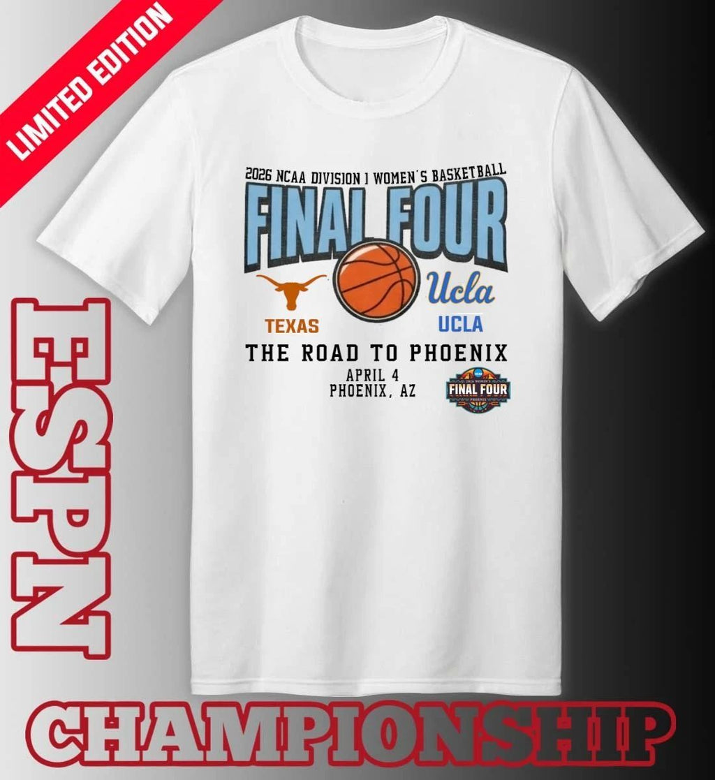 Ucla Bruins Vs Texas Longhorns 2026 NCAA DI Women’s Basketball Tournament March Madness Final 4 T-Shirt