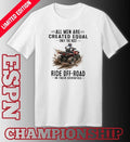 ATV All Men Are Created Equal Only The Best Ride Off-Road In Their Seventies Shirt