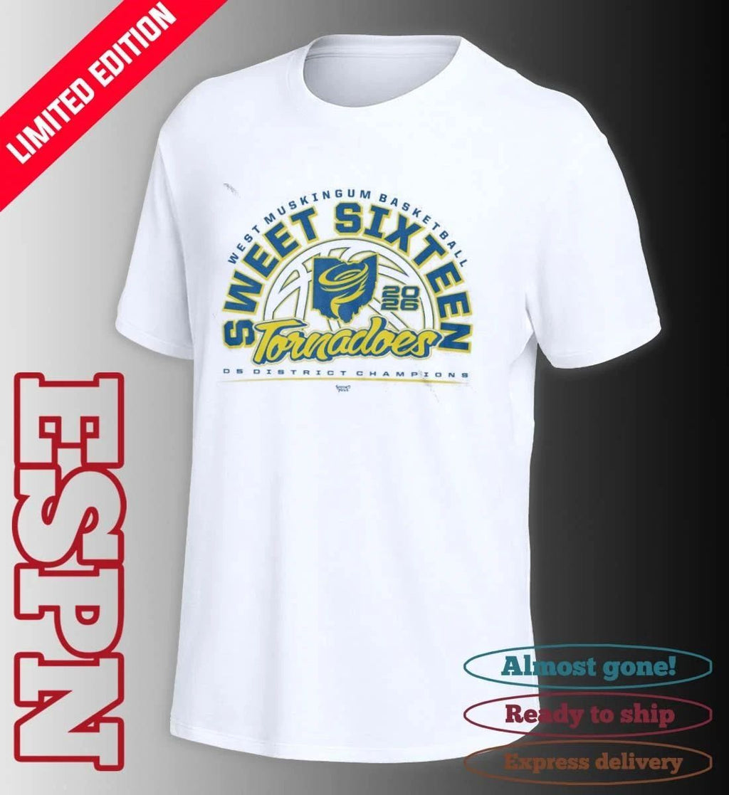 West Muskingum Tornadoes Basketball 2026 Sweet Sixteen D5 District Champions Shirt