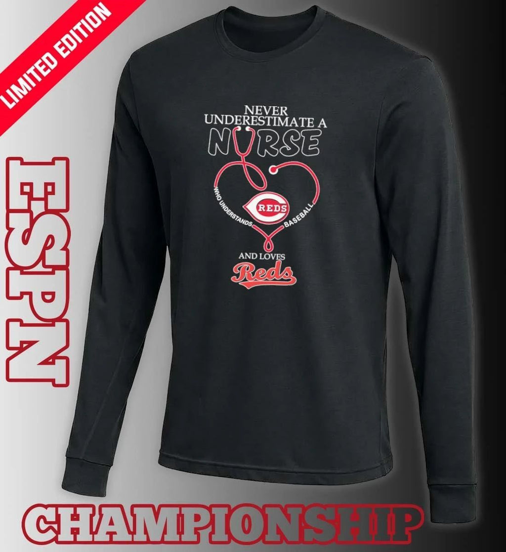 Never Underestimate Ana Nurse Who Understands Baseball And Loves Cincinnati Reds Shirt
