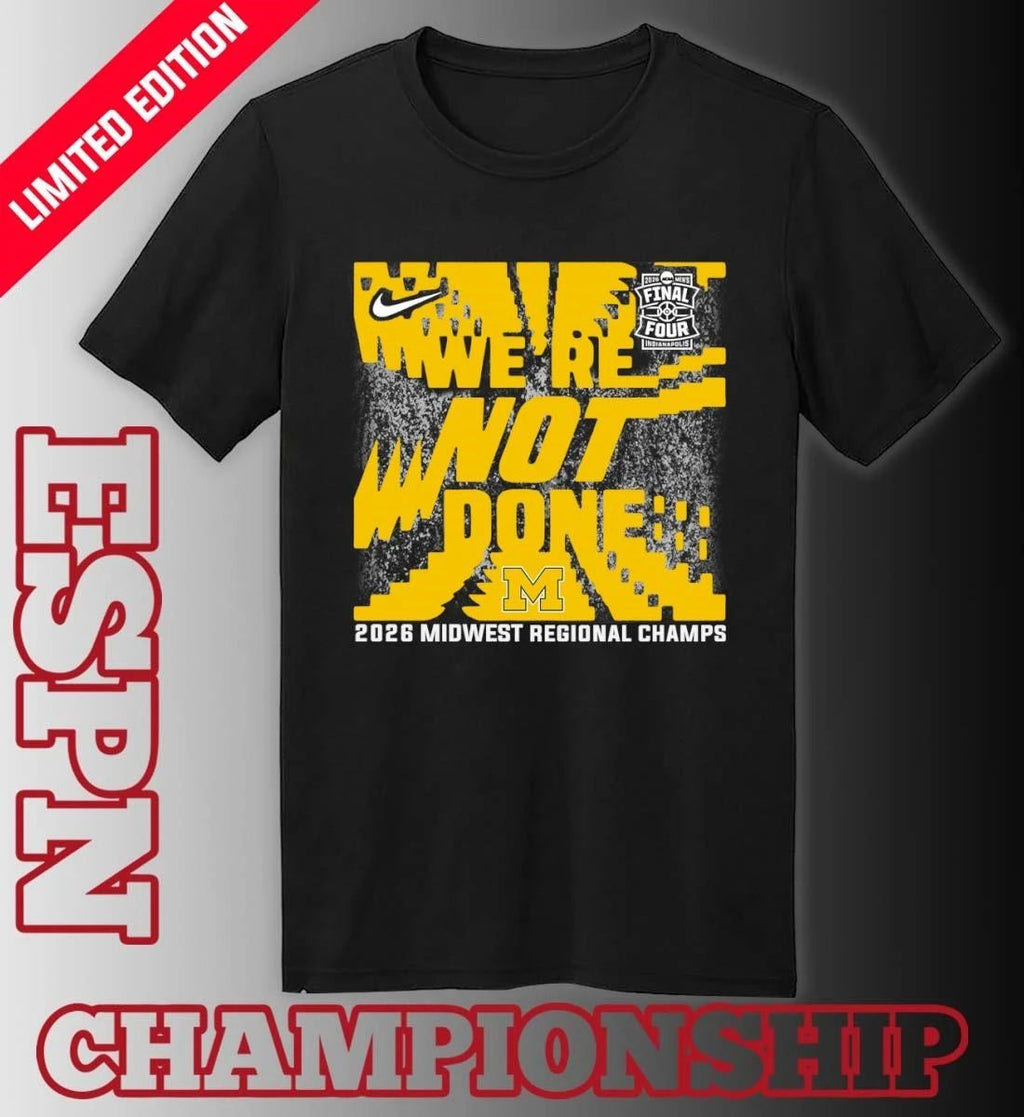 Michigan Wolverines 2026 NCAA Men’s Basketball Midwest Regional Champions T-Shirt