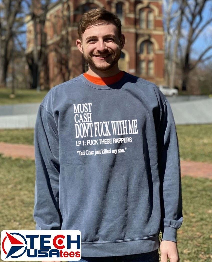 Must cash don’t fck with me shirt