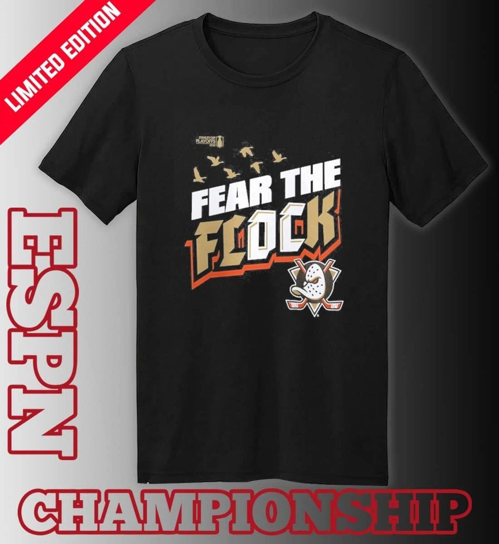 Anaheim Ducks Fear The Flock 2026 Stanley Cup Playoffs Slogan T-Shirt