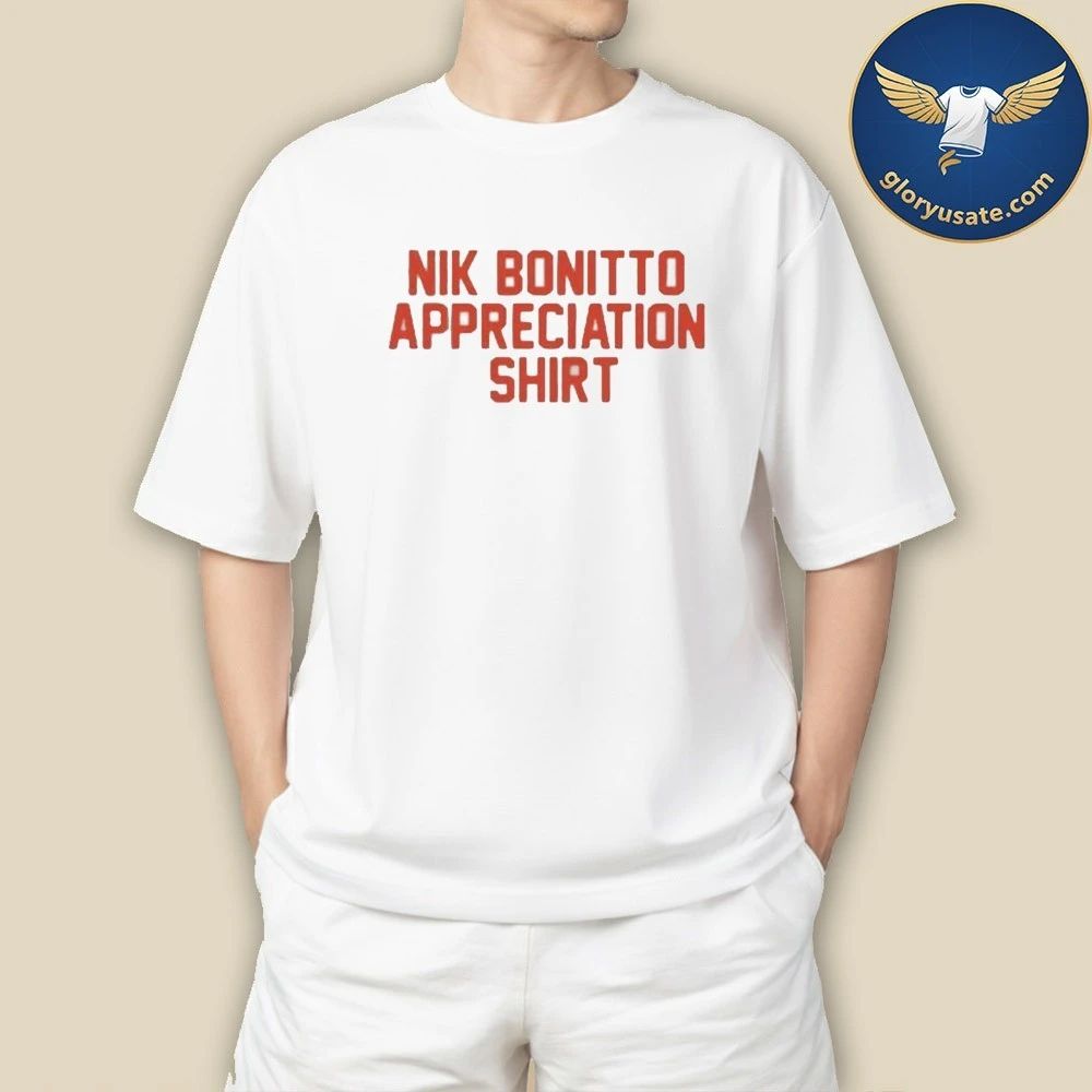 Nik Bonitto Appreciation Shirt