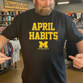 Michigan Basketball April Habits Shirt