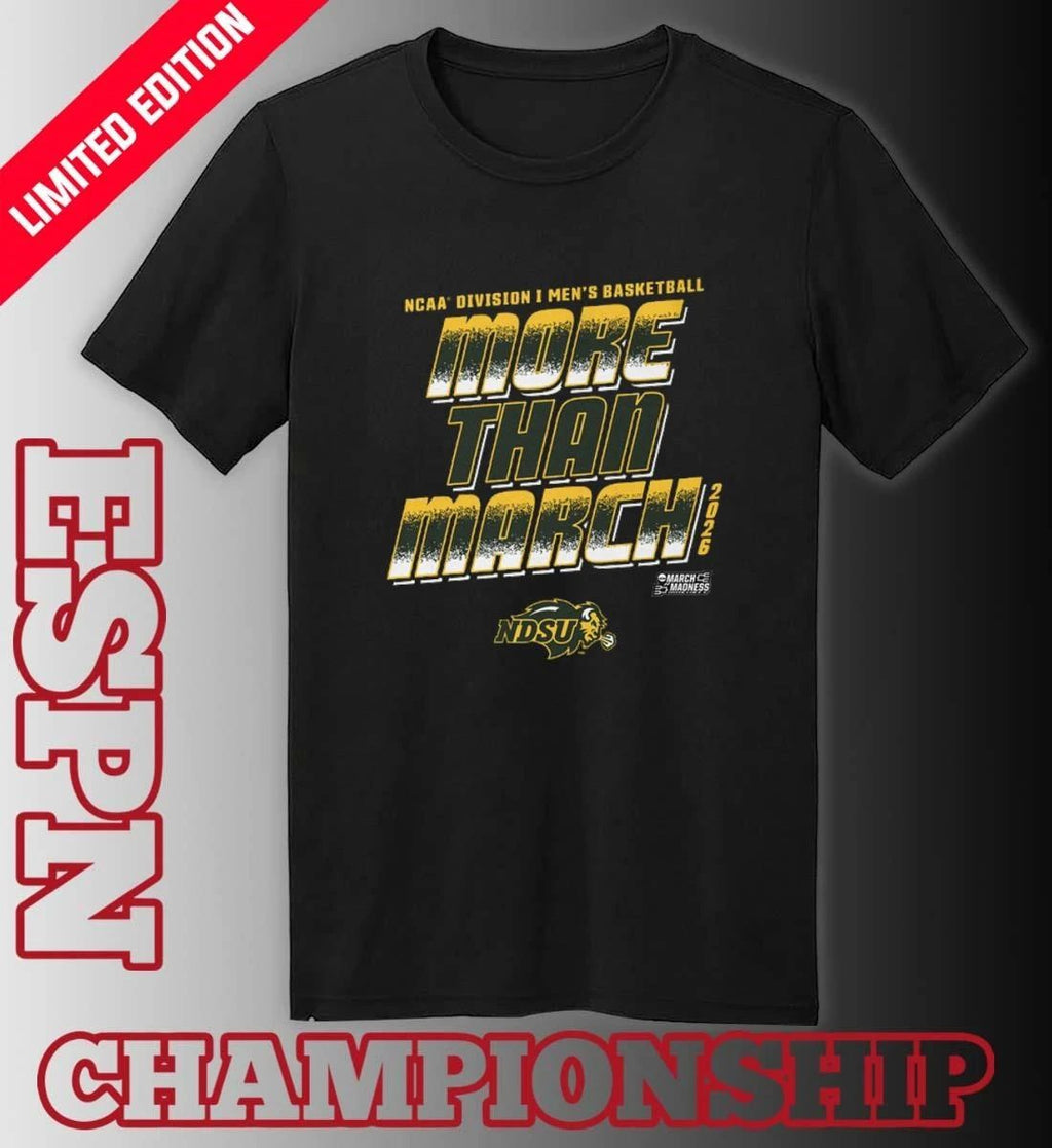 NDSU Men’s Basketball More Than March 2026 Shirt