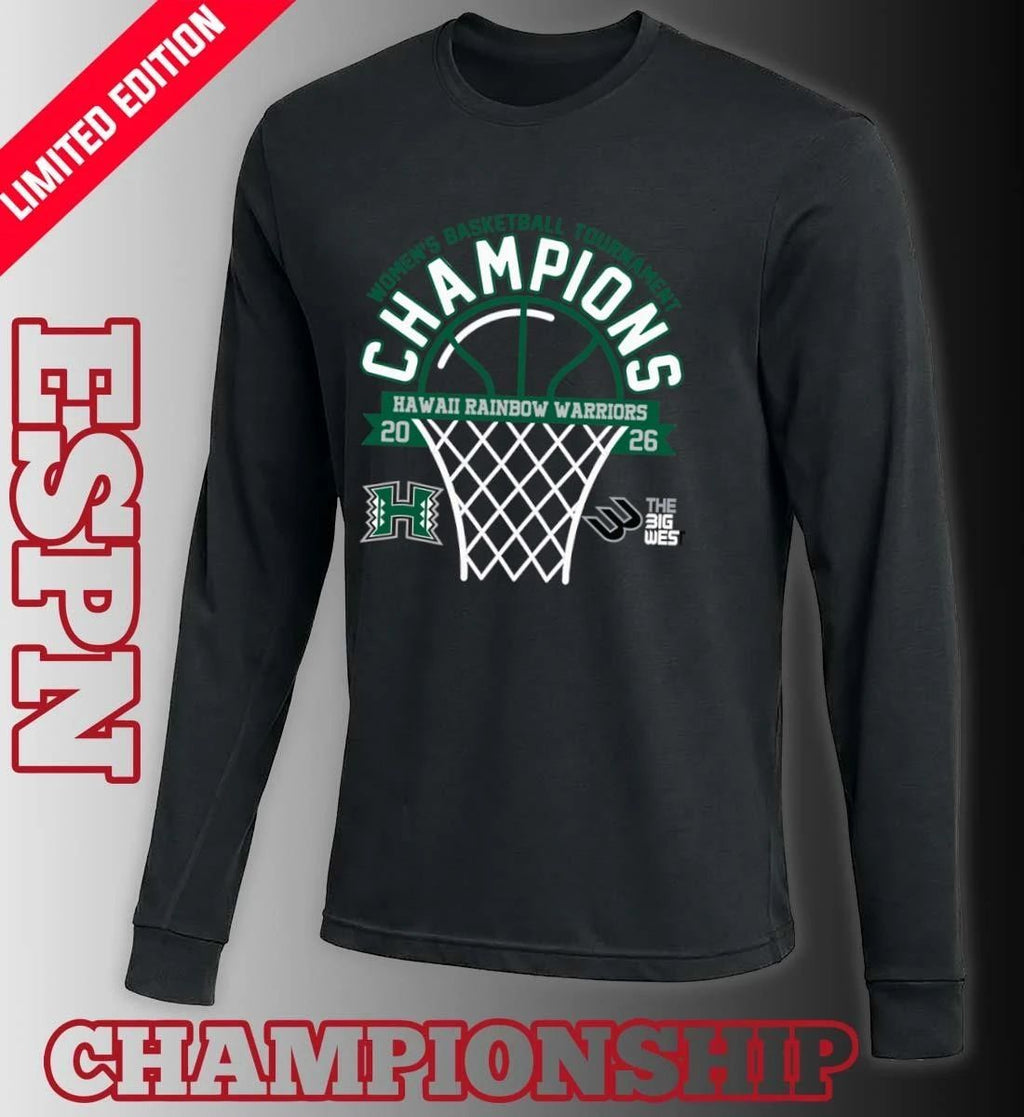 The Big West Conference Women’s Basketball Tournament Champions 2026 Hawaii Rainbow Warriors T-Shirt