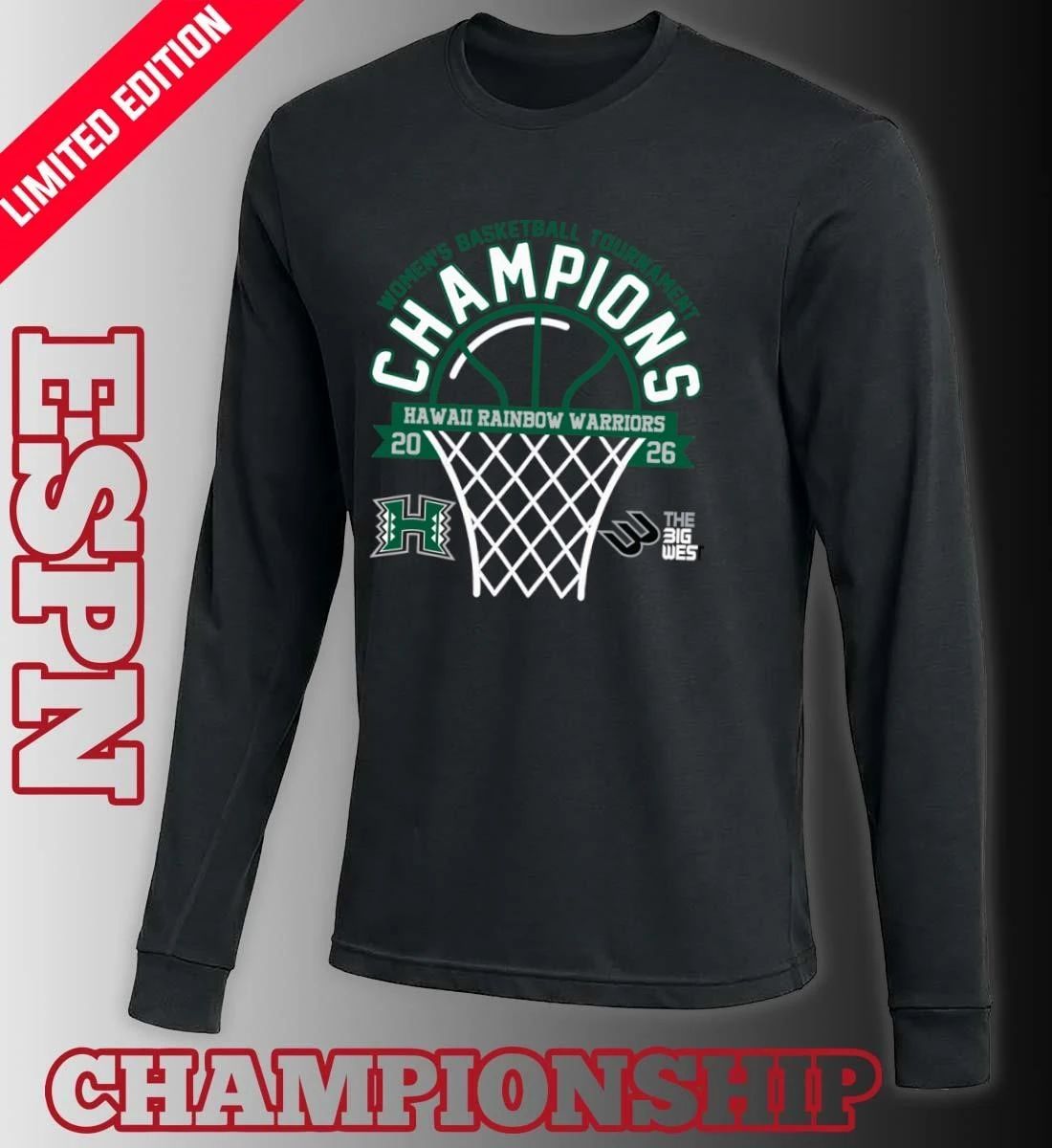 The Big West Conference Women’s Basketball Tournament Champions 2026 Hawaii Rainbow Warriors T-Shirt