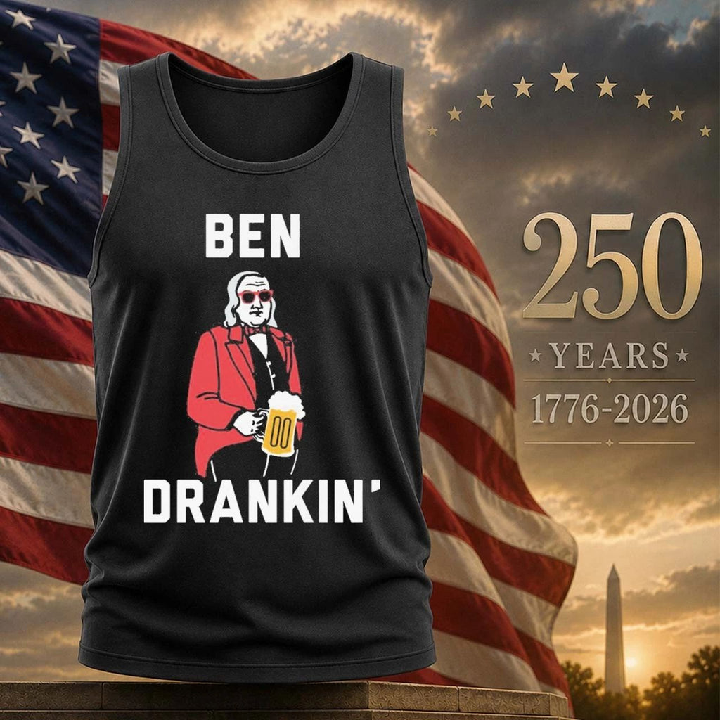 Ben Drankin’ Funny 4th of July Patriotic Shirt
