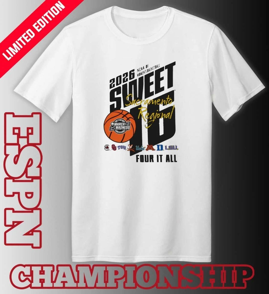 Sacramento 2026 NCAA DI Women’s Basketball Regional Sweet Sixteen Shirt