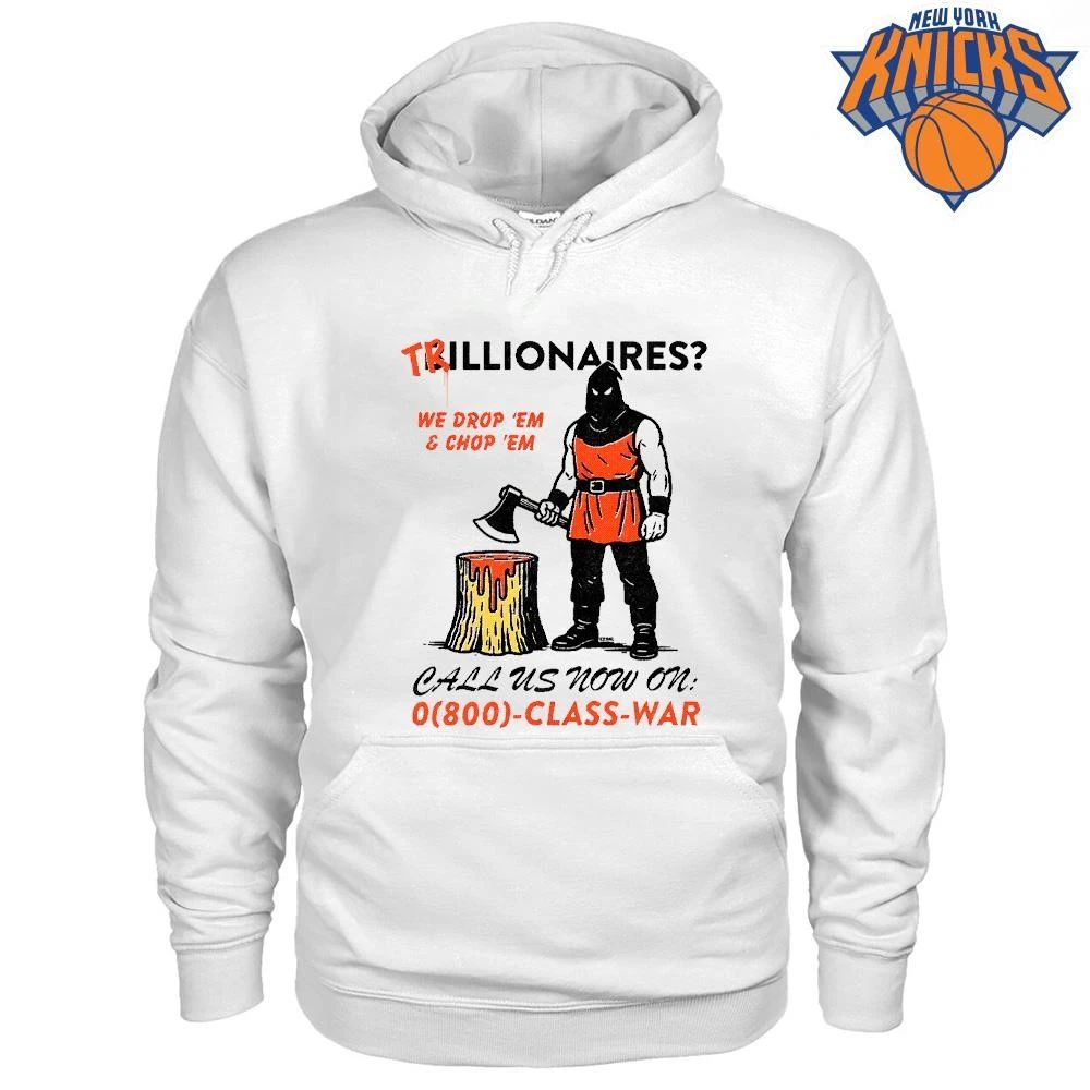 Trillionaires We Drop Em And Chop Em Executioner Class War Anti Capitalist Shirt