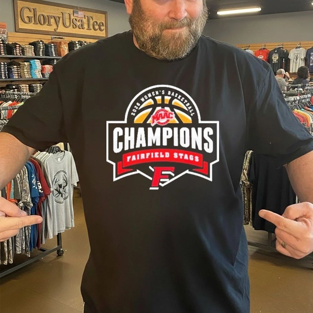 Fairfield Stags Champions 2026 MAAC Women’s Basketball Championship Shirt