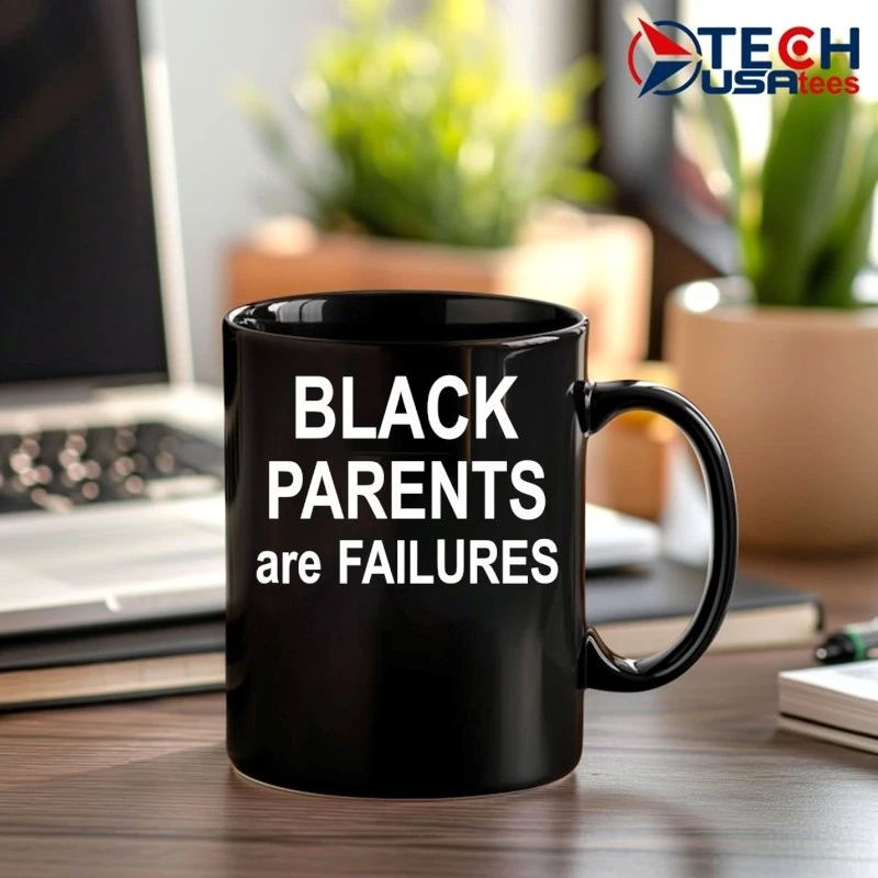 Black Parents are Failures shirt