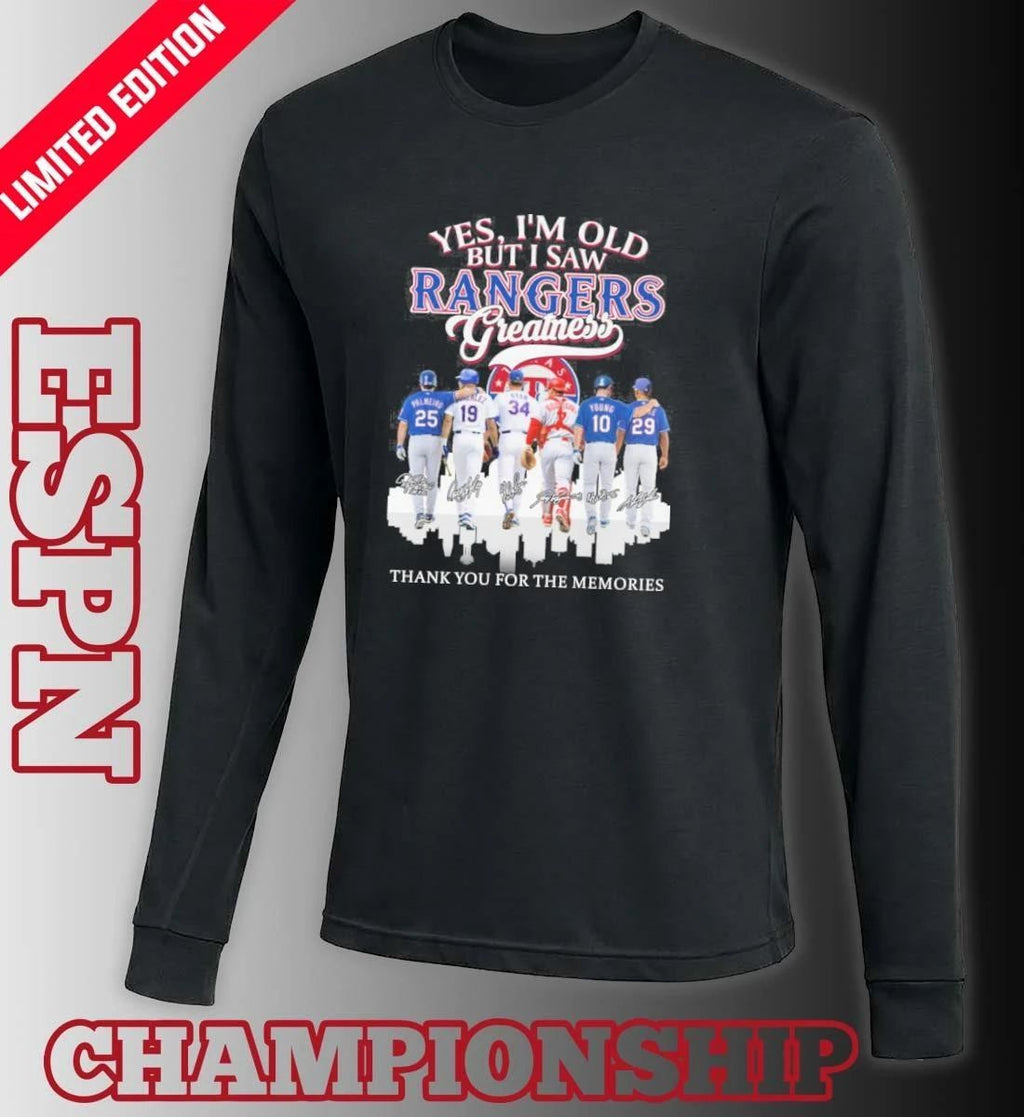 Yes, I’m Old But I Saw Texas Rangers Legends Greatness T-Shirt