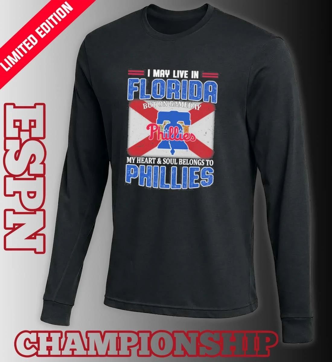 I May Live In Florida But On Gameday My Heart & Soul Belongs To Philadelphia Phillies Shirt