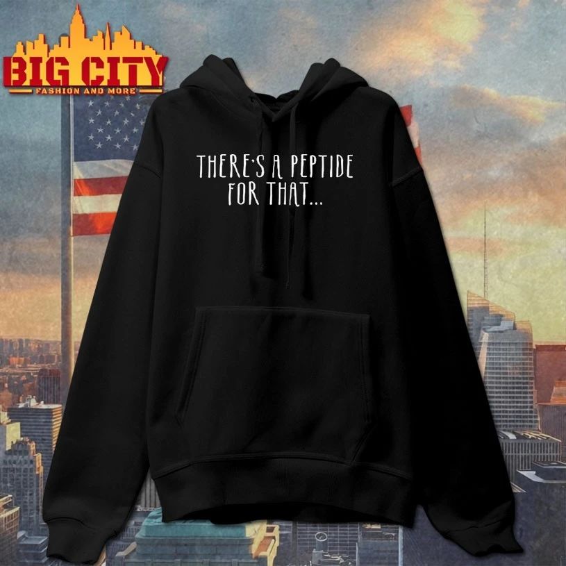 There’s A Peptide For That text t-shirt