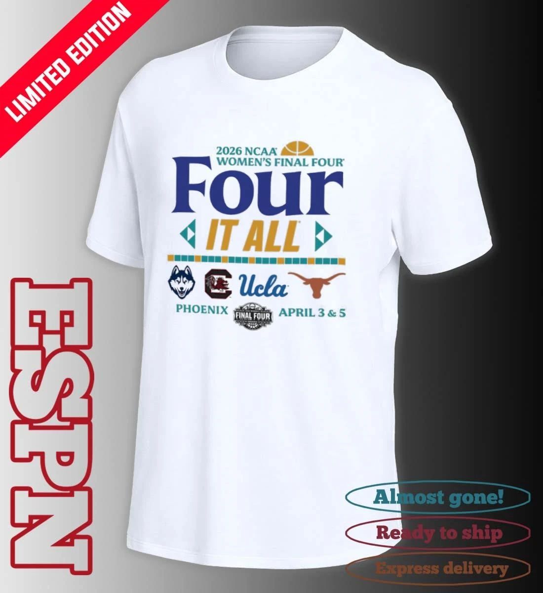 NCAA Women’s Final Four 2026 Four It All Phoenix Shirt
