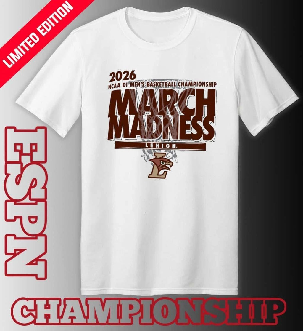 Lehigh Mountain Hawks 2026 NCAA DI Basketball March Madness – First Four Shirt