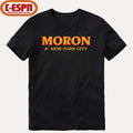 Moron of NYC New York City Shirt