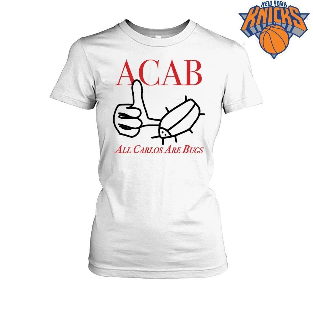ACAB All Carlos Are Bugs Funny Meme Insect Humorous shirt