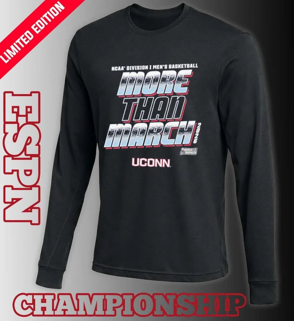 UConn Men’s Basketball More Than March 2026 Shirt