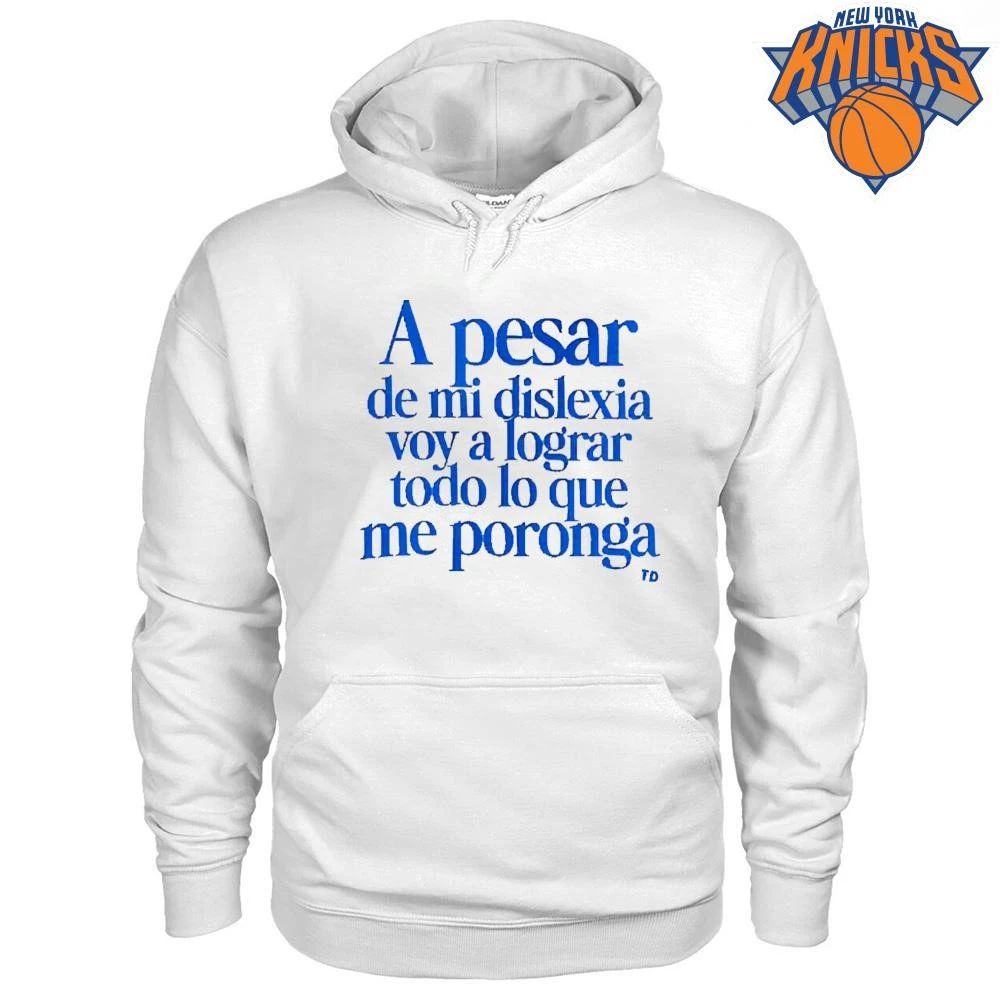 A Pesar De Mi Dislexia Voy A Lograr Todo Lo Que Me Poronga Dyslexia Quote Shirt