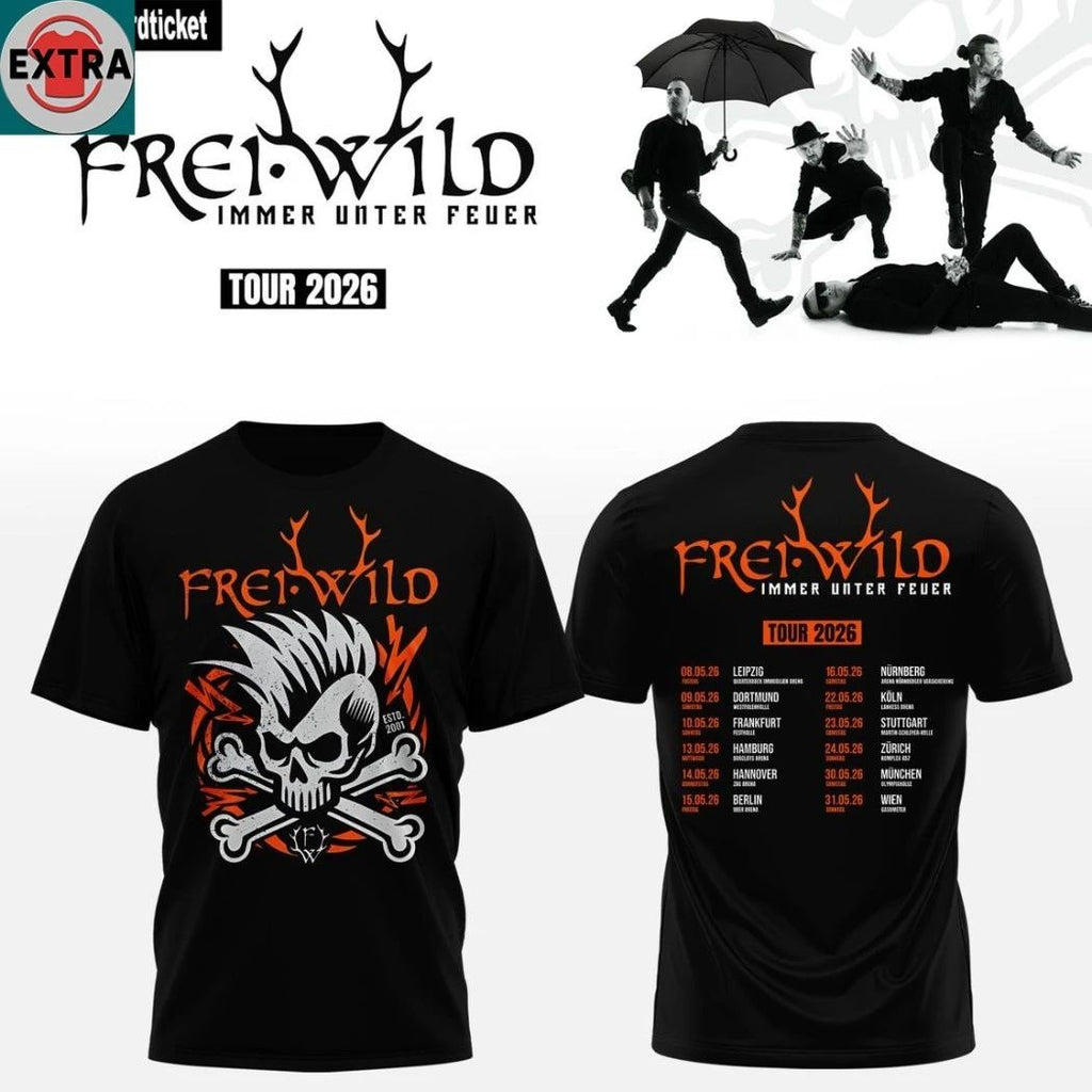 Original Frei.Wild The Schedule For Immer Unter Feuer 2026 Tour Hoodie T-Shirt