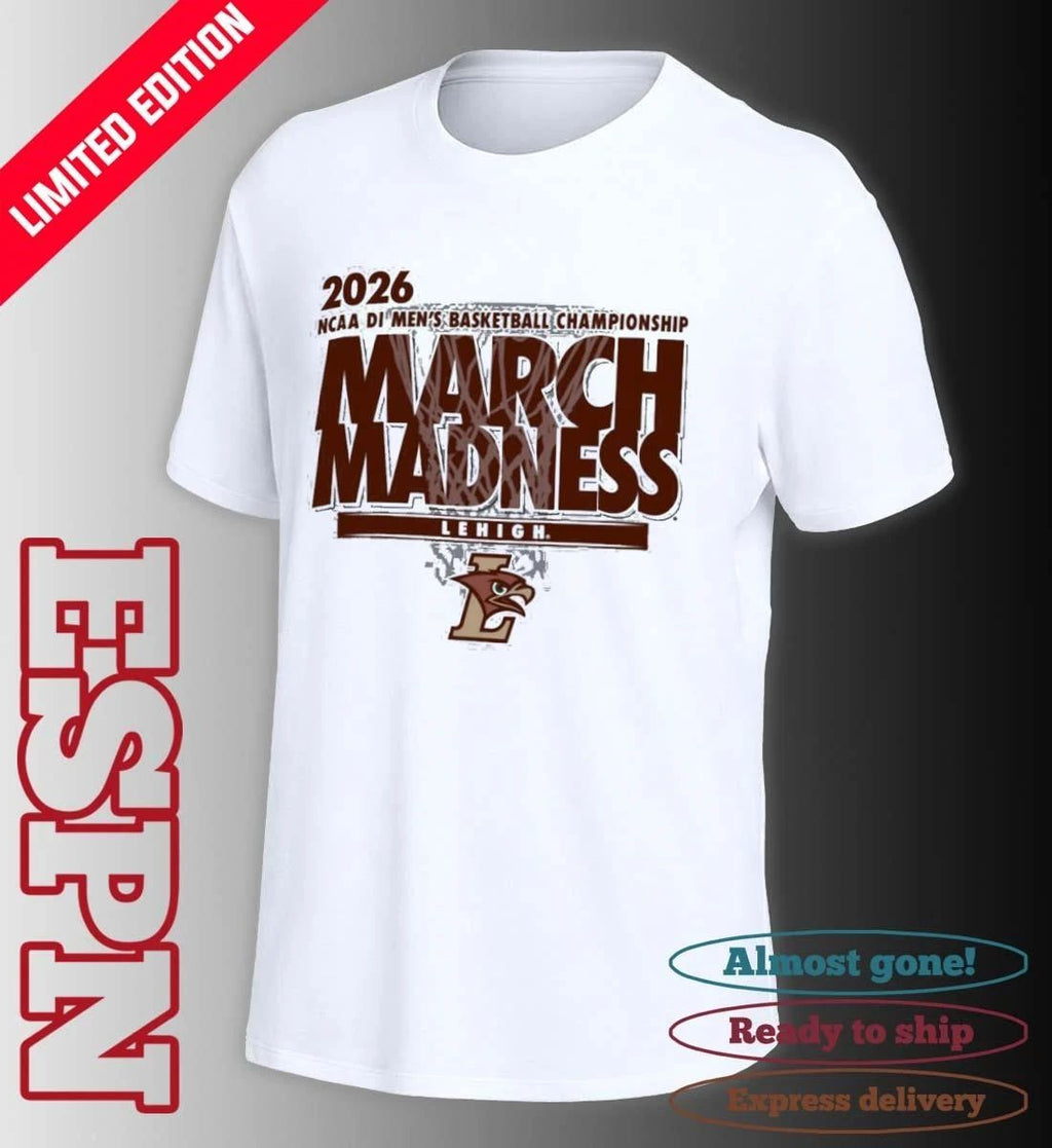 Lehigh Men’s Basketball Single Team NCAA March Madness Shirt