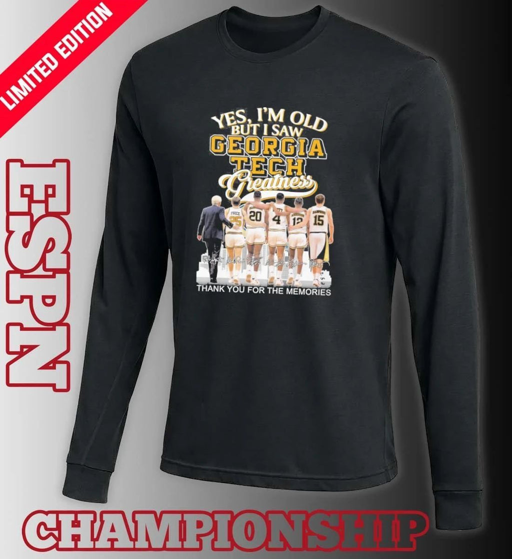 Yes, I’m Old But I Saw Georgia Tech Basketball Legends Greatness T-shirt