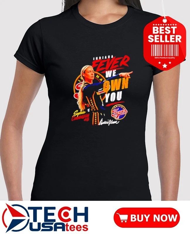 Sophie Cunningham Indiana Fever we own you signature shirt