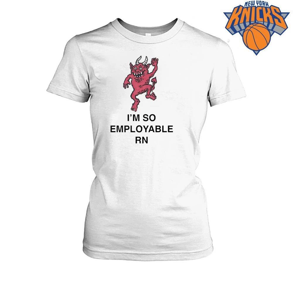 I Am So Employable RN Funny Red Devil Celebrating New Job Meme Shirt