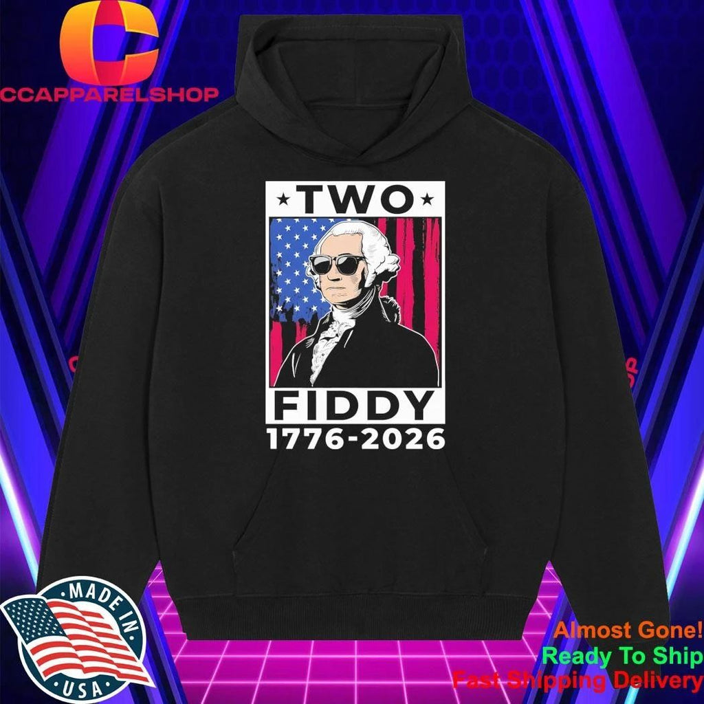 Washington Two Fiddy 1776 2026 Shirt