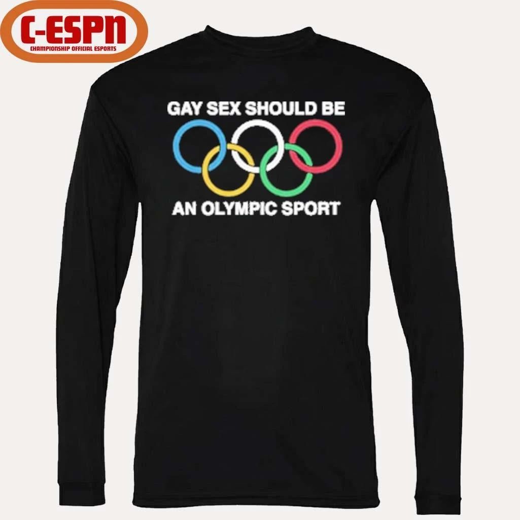 Gay Sex Should Be An Olympic Sport Shirt