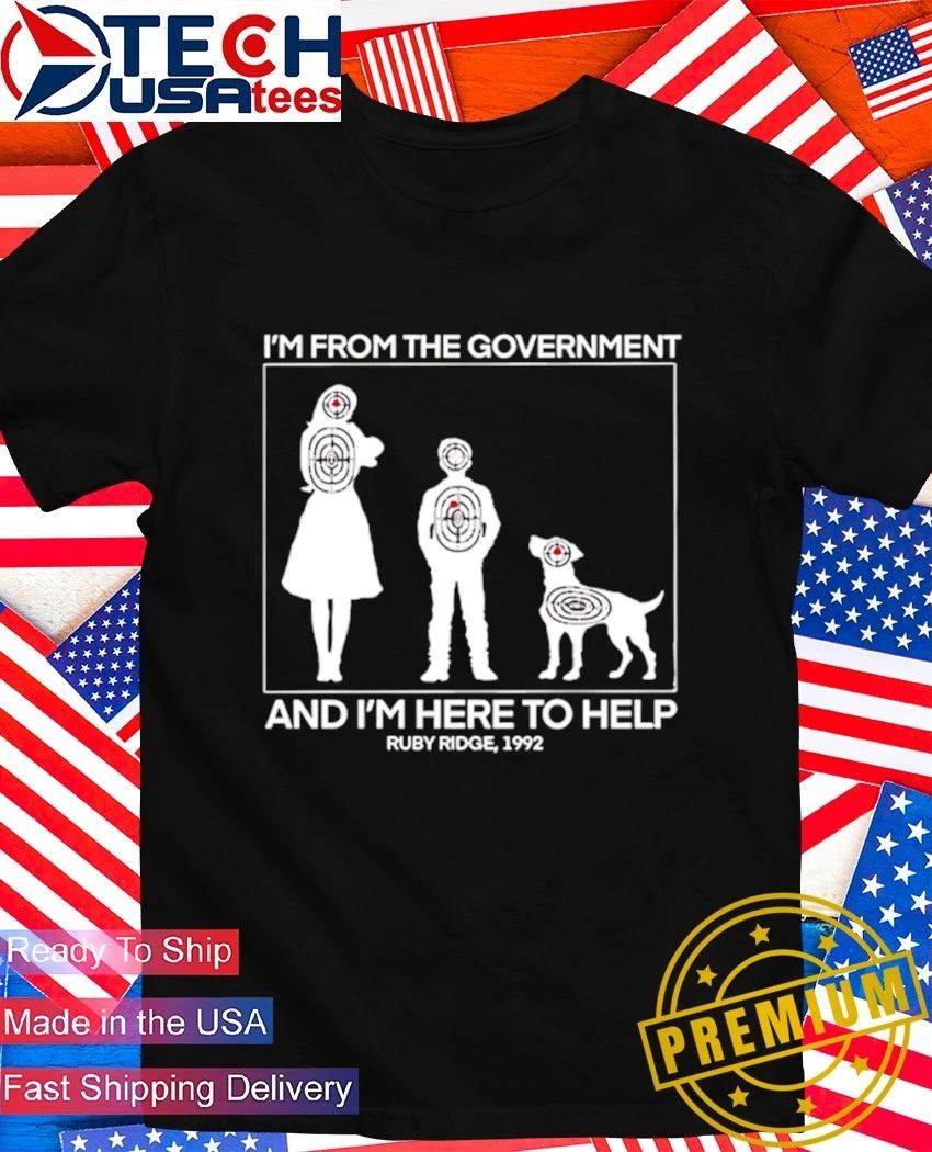 I’m from the Government and I’m here to help ruby 1992 shirt
