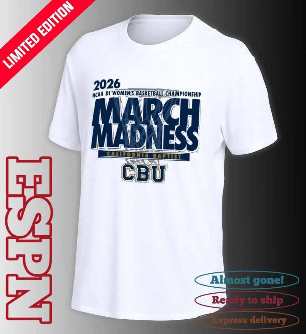 CBU Women’s Basketball Single Team 2026 NCAA March Madness Shirt
