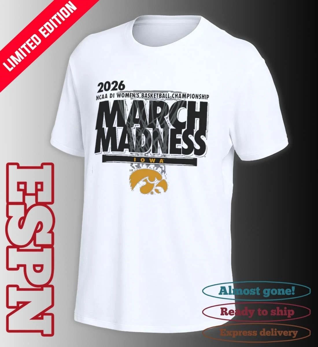 Iowa Women’s Basketball Single Team 2026 NCAA March Madness Shirt