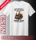 Never Underestimate An Old Man Who Still Drinks Beer In His 70s Vintage Shirt