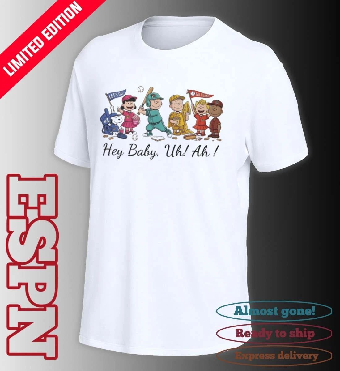 The Peanuts X Banana Ball Hey Baby Uh Ah Shirt