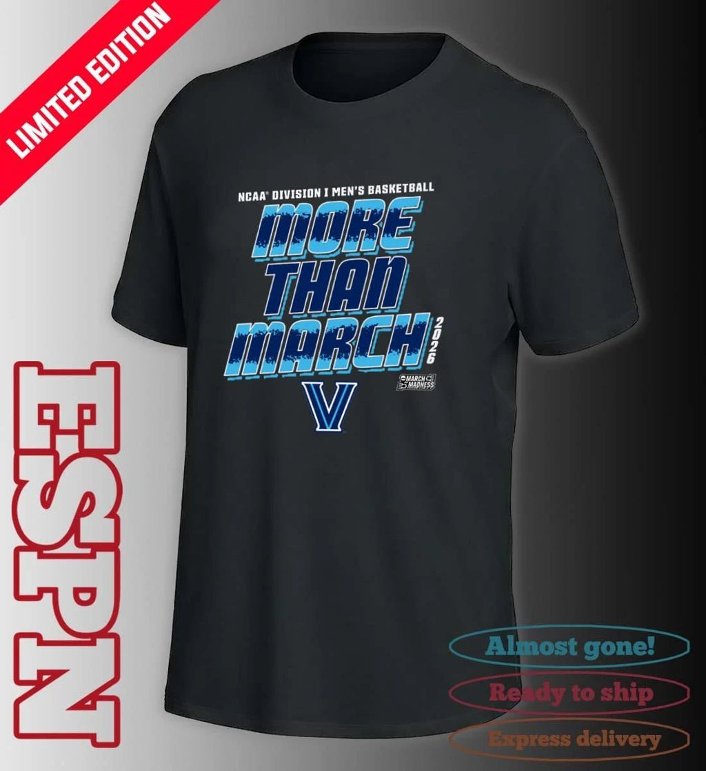Villanova Men’s Basketball More Than March 2026 Shirt