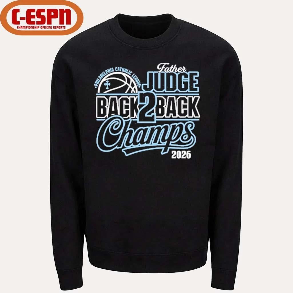 Father Judge Philadelphia Catholic League Back To Back Champions Shirt