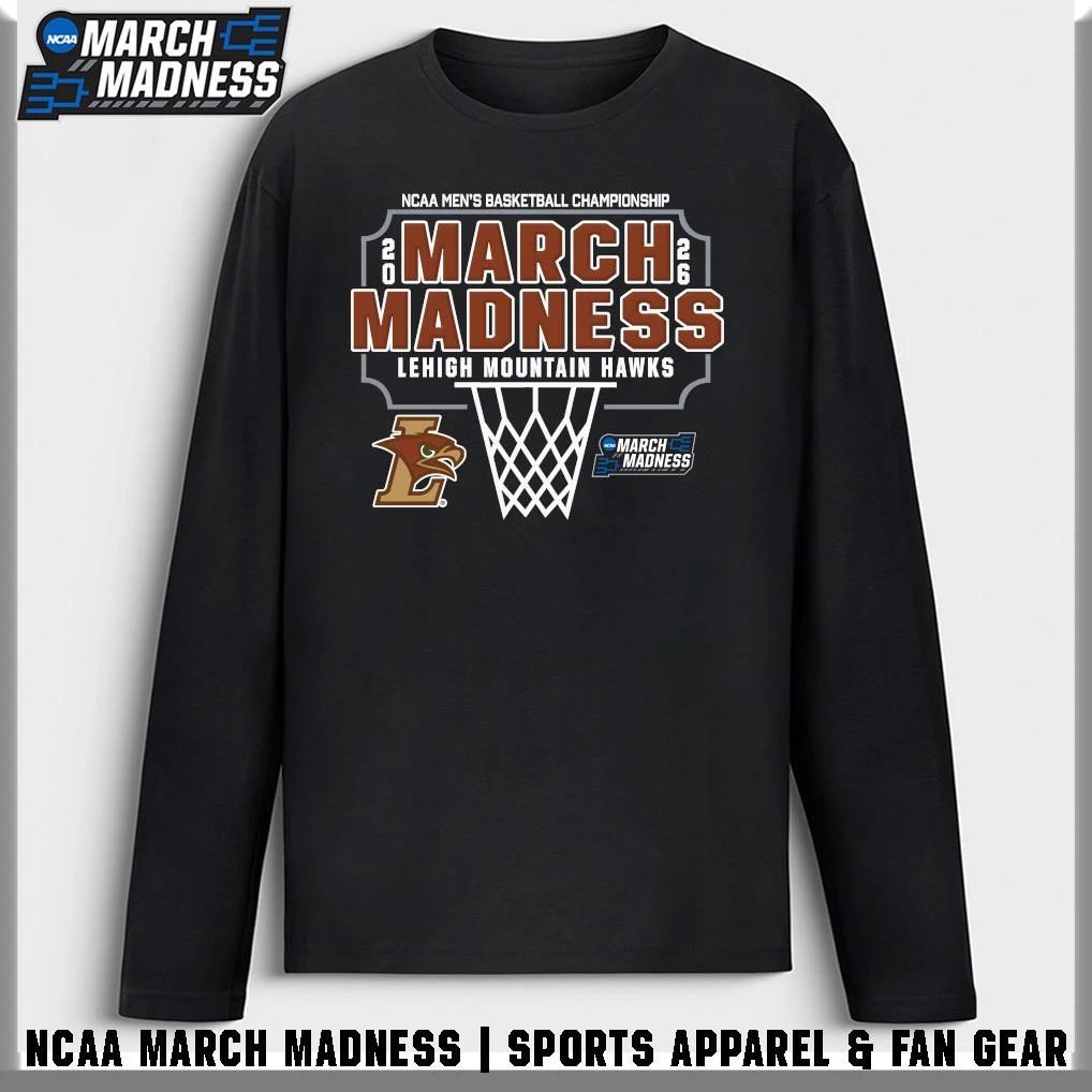 Lehigh Mountain Hawks 2026 NCAA Men’s Basketball Tournament March Madness T-Shirt