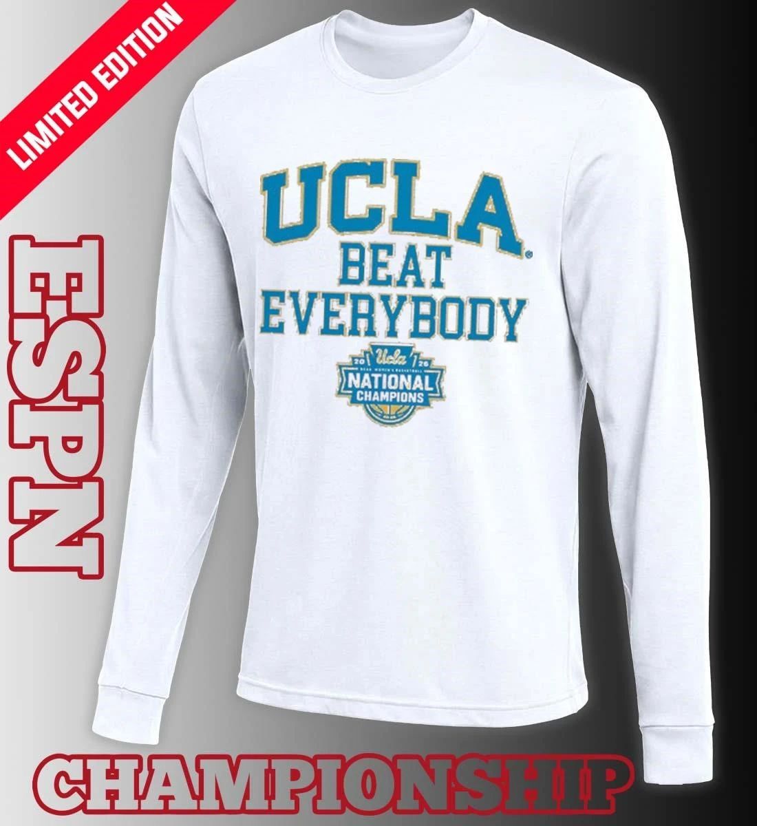 UCLA Women’s Basketball Beat Everybody 2026 National Champions Shirt