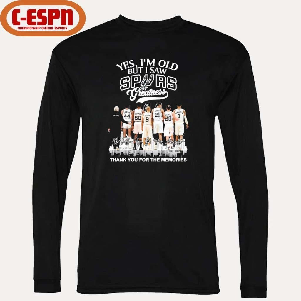Yes, I’m Old But I Saw San Antonio Spurs Greatness For Fan T-shirt