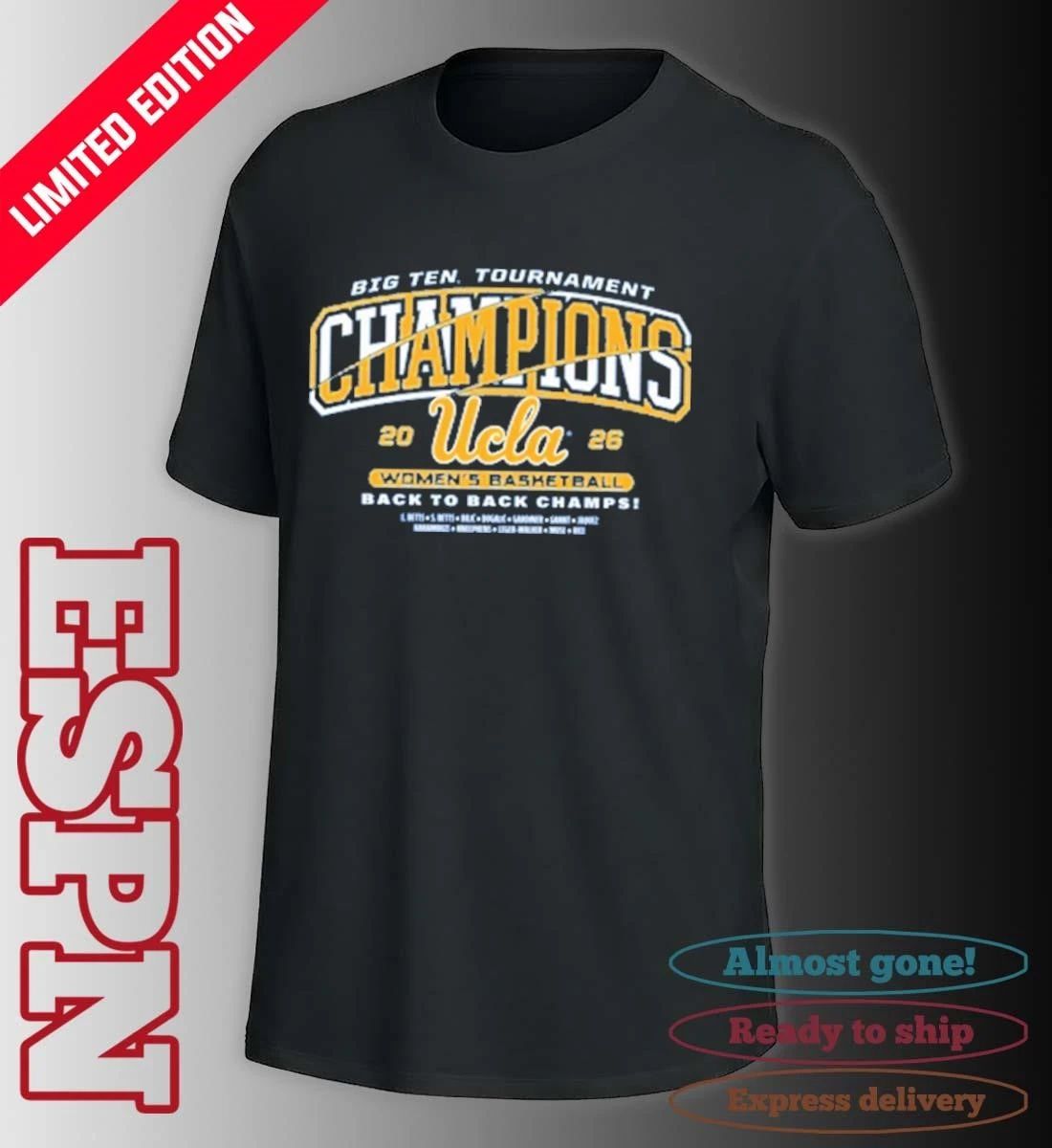 UCLA Bruins Back 2 Back Big Ten Women’s Basketball Tournament Champions T-Shirt