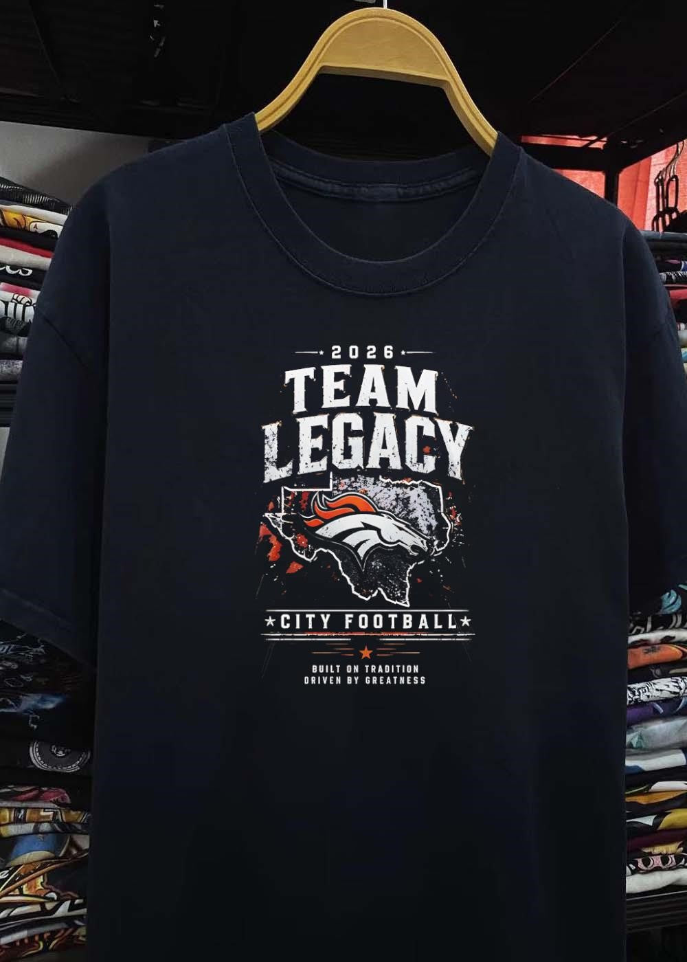Built on Tradition Driven by Greatness 2026 Team Legacy City Football Shirt