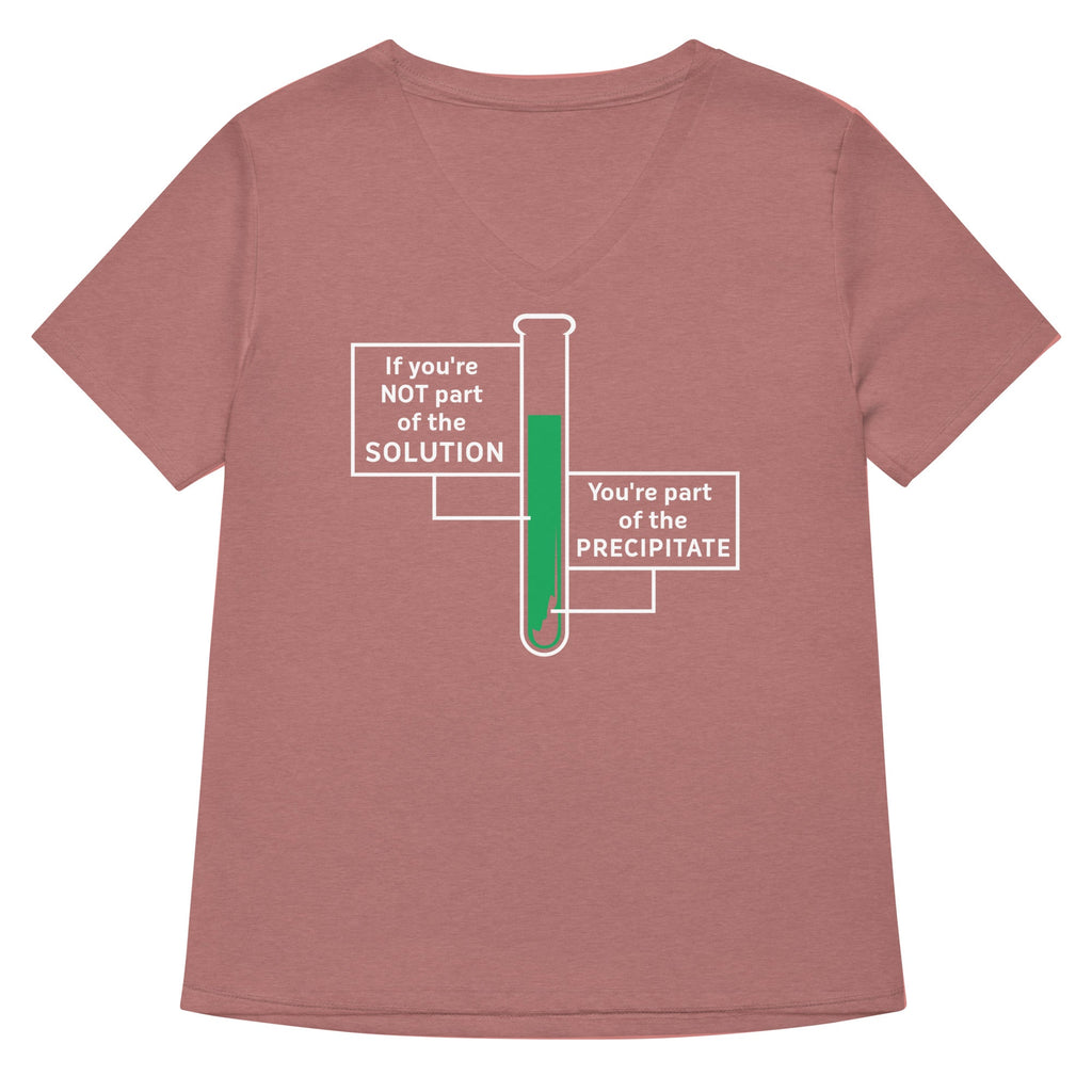 If You're Not Part Of The Solution Women's V-Neck Tee